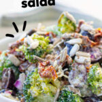 Low carb Broccoli Salad.