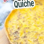 Air fried sausage quiche on a wooden board.