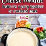 Instant Pot Fondue Cheese.