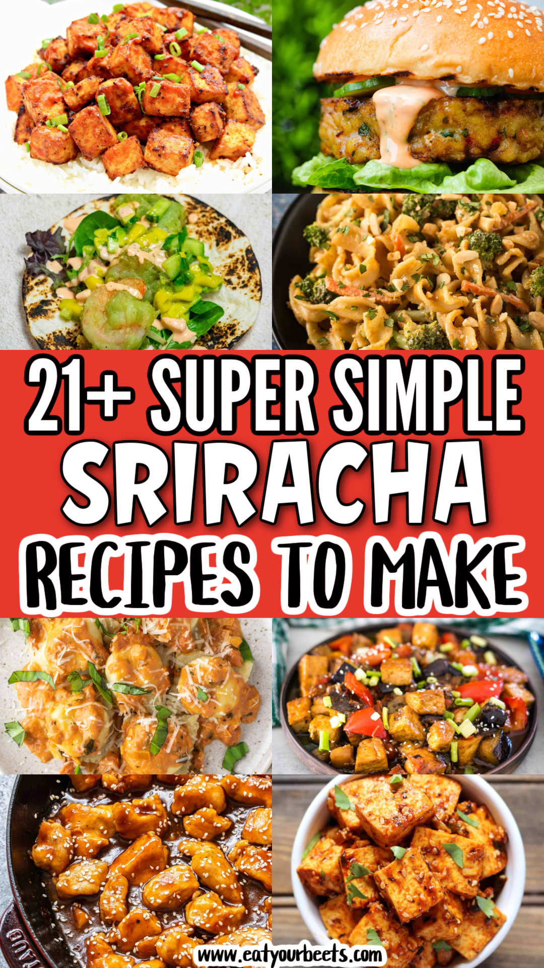 21 Delicious Sriracha Recipes - Eat Your Beets